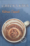 Kniha: Grécka káva (Katerina Chapsali). Vydavateľstvo Spolku slovenských spisovateľov, 2019 Kniha: Grécka káva (Katerina Chapsali). Vydavateľstvo Spolku slovenských spisovateľov, 2019