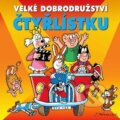 Audiokniha: Velké dobrodružství Čtyřlístku (Bohdan Tůma, Jiří Ployhar a Tereza Bebarová). Supraphon, 2019 Audiokniha: Velké dobrodružství Čtyřlístku (Bohdan Tůma, Jiří Ployhar a Tereza Bebarová). Supraphon, 2019