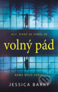 Kniha: Volný pád (Jessica Barry). Domino, 2019 Kniha: Volný pád (Jessica Barry). Domino, 2019