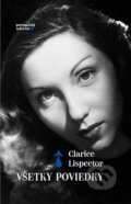 Kniha: Všetky poviedky (Clarice Lispector), 2019 Kniha: Všetky poviedky (Clarice Lispector), 2019