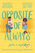 Kniha: Opposite of Always (Justin A. Reynolds). MacMillan, 2019 Kniha: Opposite of Always (Justin A. Reynolds). MacMillan, 2019