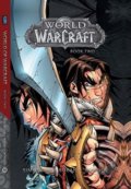 Kniha: World of Warcraft (Book Two) (Walter Simonson). Blizzard, 2018 Kniha: World of Warcraft (Book Two) (Walter Simonson). Blizzard, 2018