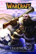 Kniha: Warcraft Legends (Volume 3) (Christie Golden). Blizzard, 2017 Kniha: Warcraft Legends (Volume 3) (Christie Golden). Blizzard, 2017