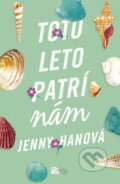 Kniha: Toto leto patrí nám (Jenny Han), 2019 Kniha: Toto leto patrí nám (Jenny Han), 2019