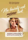 Kniha: Na každý vek máme liek (Mária Petrášová a Ľubica Hybenová). Ľubica Hybenová, 2019 Kniha: Na každý vek máme liek (Mária Petrášová a Ľubica Hybenová). Ľubica Hybenová, 2019