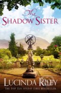 Kniha: The Shadow Sister (Lucinda Riley). Pan Macmillan, 2017 Kniha: The Shadow Sister (Lucinda Riley). Pan Macmillan, 2017