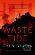 Kniha: Waste Tide (Chen Qiufan). Head of Zeus, 2019 Kniha: Waste Tide (Chen Qiufan). Head of Zeus, 2019