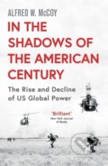 Kniha: In the Shadows of the American Century (Alfred W. McCoy). Oneworld, 2019 Kniha: In the Shadows of the American Century (Alfred W. McCoy). Oneworld, 2019