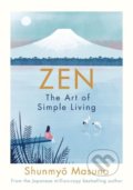 Kniha: Zen (Shunmyo Masuno). Michael Joseph, 2019 Kniha: Zen (Shunmyo Masuno). Michael Joseph, 2019