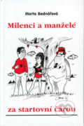Kniha: Milenci a manželé za start.č. (Marta Bednářová). Akcent Kniha: Milenci a manželé za start.č. (Marta Bednářová). Akcent