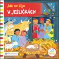 Kniha: Jak to žije V jesličkách (Emily Bolam). Svojtka&Co., 2018 Kniha: Jak to žije V jesličkách (Emily Bolam). Svojtka&Co., 2018