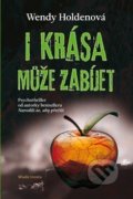 Kniha: I krása může zabíjet (Wendy Holden). Mladá fronta, 2019 Kniha: I krása může zabíjet (Wendy Holden). Mladá fronta, 2019