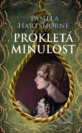 Kniha: Prokletá minulost (Pamela Hartshorne). Baronet, 2019 Kniha: Prokletá minulost (Pamela Hartshorne). Baronet, 2019