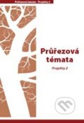 Kniha: Průřezová témata Projekty 2 (Petr Pláteník). Prodos, 2009 Kniha: Průřezová témata Projekty 2 (Petr Pláteník). Prodos, 2009