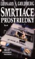 Kniha: Smrtiace prostriedky (Leonard S. Goldberg), 2001 Kniha: Smrtiace prostriedky (Leonard S. Goldberg), 2001