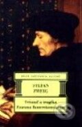 Kniha: Triumf a tragika Erasma Rotterdamského (Stefan Zweig). Nakladatelství Aurora, 2001 Kniha: Triumf a tragika Erasma Rotterdamského (Stefan Zweig). Nakladatelství Aurora, 2001