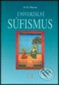 Kniha: Universální súfismus (H. J. Witteween). Alternativa, 2001 Kniha: Universální súfismus (H. J. Witteween). Alternativa, 2001