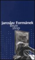 Kniha: Beze stop (Jaroslav Formánek). Torst, 2001 Kniha: Beze stop (Jaroslav Formánek). Torst, 2001