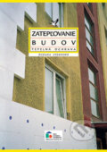 Kniha: Zatepľovanie budov (Zuzana Sternová). Jaga group, 2001 Kniha: Zatepľovanie budov (Zuzana Sternová). Jaga group, 2001
