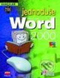 Kniha: MS Word 2000 Jednoduše (Pavel Roubal). Computer Press, 2001 Kniha: MS Word 2000 Jednoduše (Pavel Roubal). Computer Press, 2001