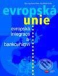 Kniha: Evropská unie - Evropská integrace a bankovnictví (Karel Rais a Miloš Drdla). Computer Press, 2001 Kniha: Evropská unie - Evropská integrace a bankovnictví (Karel Rais a Miloš Drdla). Computer Press, 2001
