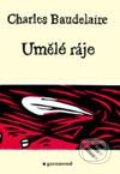 Kniha: Umělé ráje (Charles Baudelaire). Garamond Kniha: Umělé ráje (Charles Baudelaire). Garamond