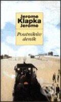 Kniha: Poutníkův deník (Jerome Klapka Jerome). Garamond Kniha: Poutníkův deník (Jerome Klapka Jerome). Garamond