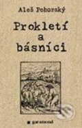 Kniha: Prokletí a básníci (Aleš Pohorský). Garamond Kniha: Prokletí a básníci (Aleš Pohorský). Garamond