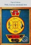 Kniha: Příteli, který mi nezachránil život (Guibert Hervé). Tichá Byzanc Kniha: Příteli, který mi nezachránil život (Guibert Hervé). Tichá Byzanc