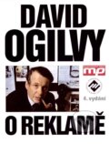 Kniha: Ogilvy o reklamě (David Ogilvy). Management Press, 2007 Kniha: Ogilvy o reklamě (David Ogilvy). Management Press, 2007