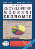 Kniha: Malá encyklopedie moderní ekonomie (M. Sojka a B. Konečný). Libri, 2004 Kniha: Malá encyklopedie moderní ekonomie (M. Sojka a B. Konečný). Libri, 2004