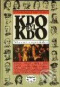 Kniha: Kdo byl kdo - Slavní vojevůdci (J. Fidler, O. Frankenberger a kolektiv). Libri, 2001 Kniha: Kdo byl kdo - Slavní vojevůdci (J. Fidler, O. Frankenberger a kolektiv). Libri, 2001