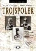 Kniha: Trojspolek (M. Hlavačka a M. Pečenka). Libri, 2001 Kniha: Trojspolek (M. Hlavačka a M. Pečenka). Libri, 2001