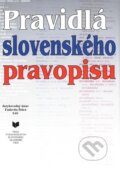 Kniha: Pravidlá slovenského pravopisu (Autorský kolektiv). VEDA, 2000 Kniha: Pravidlá slovenského pravopisu (Autorský kolektiv). VEDA, 2000