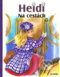 Kniha: Heidi na cestách (Johana Spyri), 2005 Kniha: Heidi na cestách (Johana Spyri), 2005