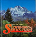 Kniha: Slovensko - moja vlasť (Vladimír Ferko). Slovenské literárne centrum, 2001 Kniha: Slovensko - moja vlasť (Vladimír Ferko). Slovenské literárne centrum, 2001