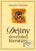 Dejiny slovenskej literatúry I - Stanislav Šmatlák, Literárne informačné centrum