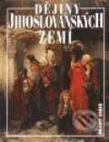Kniha: Dějiny jihoslovanských zemí (Autorský kolektív). Nakladatelství Lidové noviny, 1998 Kniha: Dějiny jihoslovanských zemí (Autorský kolektív). Nakladatelství Lidové noviny, 1998