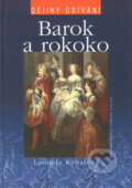 Kniha: Barok a rokoko (Ludmila Kybalová). Nakladatelství Lidové noviny, 2000 Kniha: Barok a rokoko (Ludmila Kybalová). Nakladatelství Lidové noviny, 2000