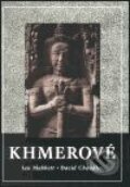 Kniha: Khmerové (Ian Mabbet - David Chandler). Nakladatelství Lidové noviny, 2000 Kniha: Khmerové (Ian Mabbet - David Chandler). Nakladatelství Lidové noviny, 2000