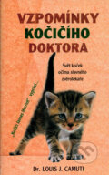 Kniha: Vzpomínky kočičího doktora (Luis J. Camuti). Rybka Publishers, 2007 Kniha: Vzpomínky kočičího doktora (Luis J. Camuti). Rybka Publishers, 2007