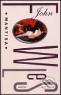 Kniha: Mantisa (John Fowles). Rybka Publishers, 2001 Kniha: Mantisa (John Fowles). Rybka Publishers, 2001