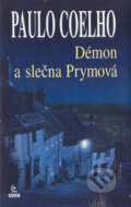 Kniha: Démon a slečna Prymová (Paulo Coelho). SOFA, 2001 Kniha: Démon a slečna Prymová (Paulo Coelho). SOFA, 2001