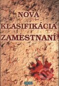 Nová klasifikácia zamestnaní - Kolektív autorov, Epos, 2001