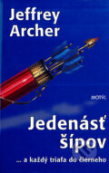 Kniha: Jedenásť šípov (Jeffrey Archer). Motýľ, 2001 Kniha: Jedenásť šípov (Jeffrey Archer). Motýľ, 2001