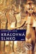 Kniha: Kráľovná slnko (Christian Jacq). Motýľ, 2001 Kniha: Kráľovná slnko (Christian Jacq). Motýľ, 2001