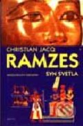 Kniha: Ramzes - syn svetla (Christian Jacq), 2000 Kniha: Ramzes - syn svetla (Christian Jacq), 2000