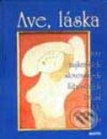Kniha: Ave, láska (Ján Kamenistý). Motýľ, 2001 Kniha: Ave, láska (Ján Kamenistý). Motýľ, 2001