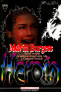 Kniha: Heroín (Melvin Burgess), 2001 Kniha: Heroín (Melvin Burgess), 2001