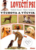 Kniha: Lovečtí psi - výchova a výcvik (Václav Vochozka a Vladimír Hanzal). Dona Kniha: Lovečtí psi - výchova a výcvik (Václav Vochozka a Vladimír Hanzal). Dona